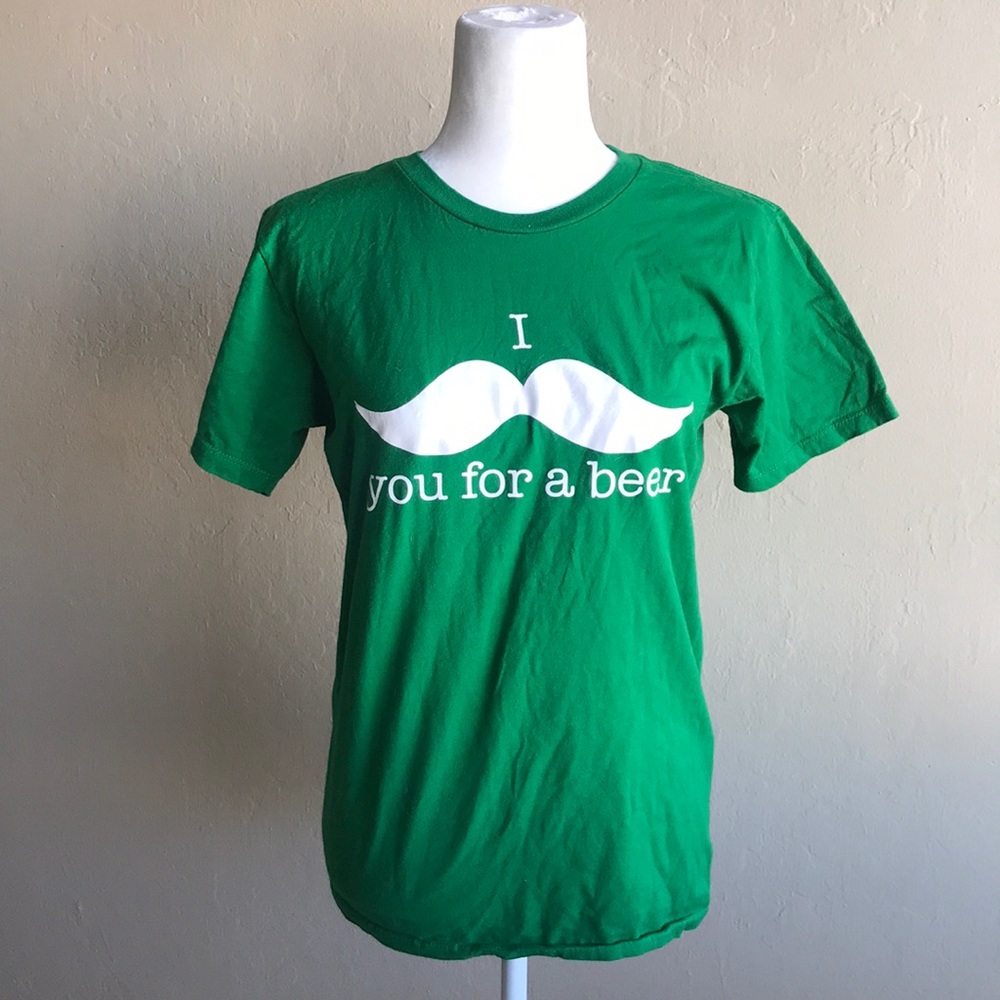 I Mustache You for a Beer Size M Green Tshirt